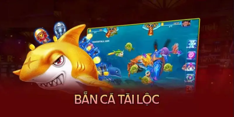 Tóm tắt về game bắn cá Tài Lộc